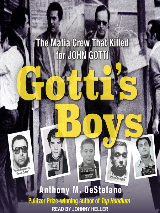 Title details for Gotti's Boys by Anthony M. DeStefano - Available